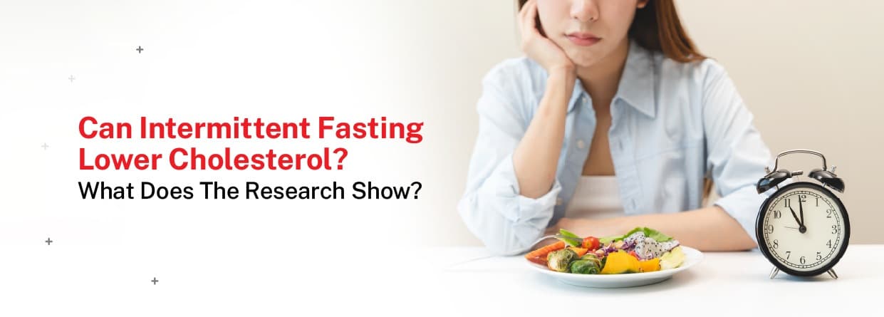 Can intermittent fasting lower cholesterol? What the research shows
