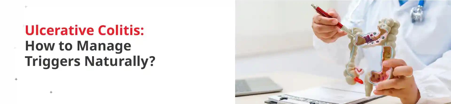 Ulcerative Colitis: How to Manage Triggers Naturally