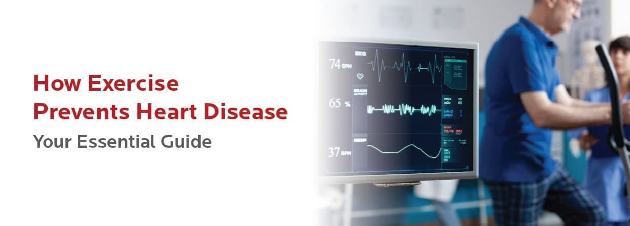 How Exercise Prevents Heart Disease: Your Essential Guide