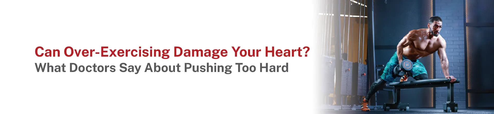 Can Over-Exercising Damage Your Heart? What Doctors Say About Pushing Too Hard