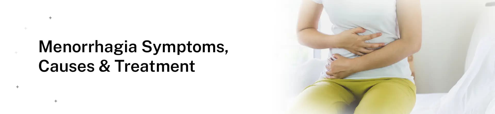 Menorrhagia Symptoms, Causes & Treatment