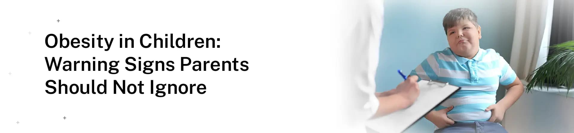 Obesity in Children: Warning Signs Parents Should Not Ignore
