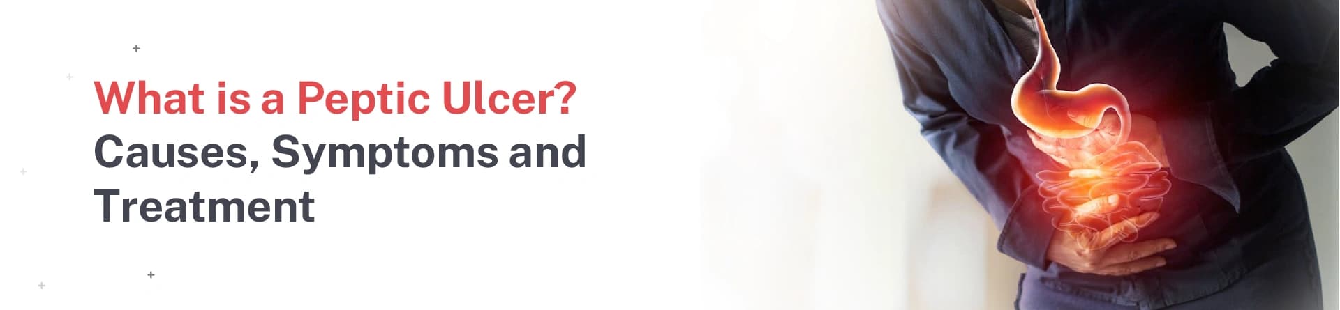 What is a Peptic Ulcer? Causes, Symptoms & Treatment