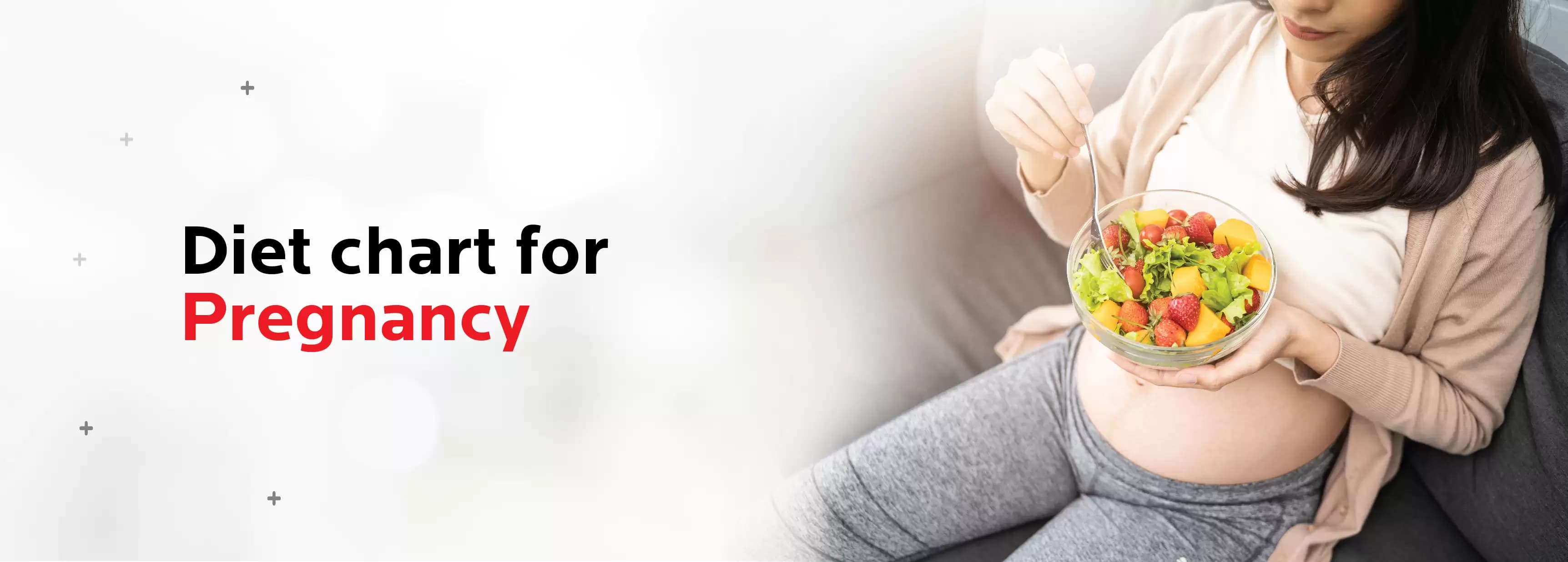 What All Should You Know About Diet Chart For Pregnancy?