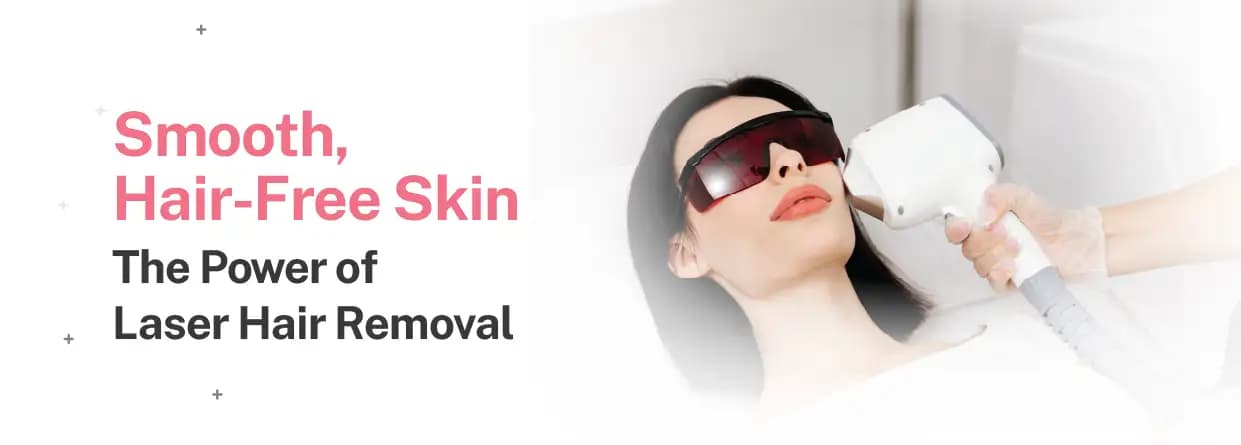 Smooth, Hair-Free Skin: The Power of Laser Hair Removal